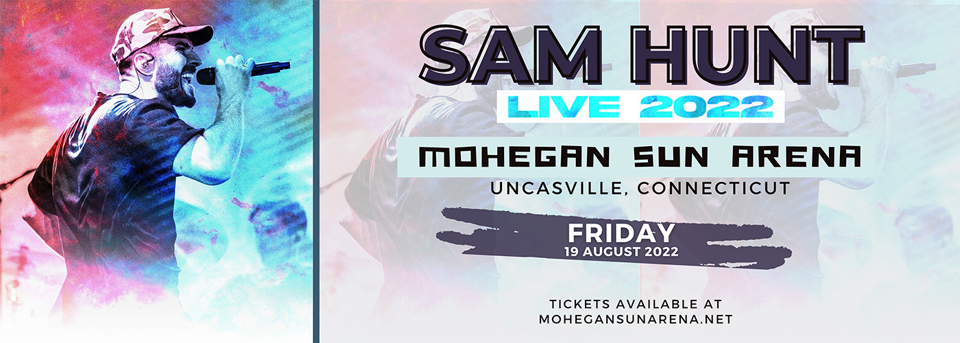 Sam Hunt Tickets | 19th August | Mohegan Sun Arena | Uncasville, CT