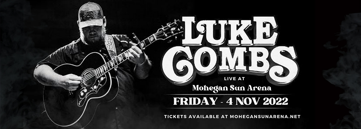 Luke Combs Tickets 4th November Mohegan Sun Arena Uncasville, CT