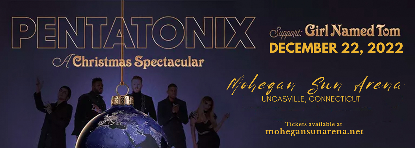 Pentatonix Tickets 22nd December Mohegan Sun Arena Uncasville, CT