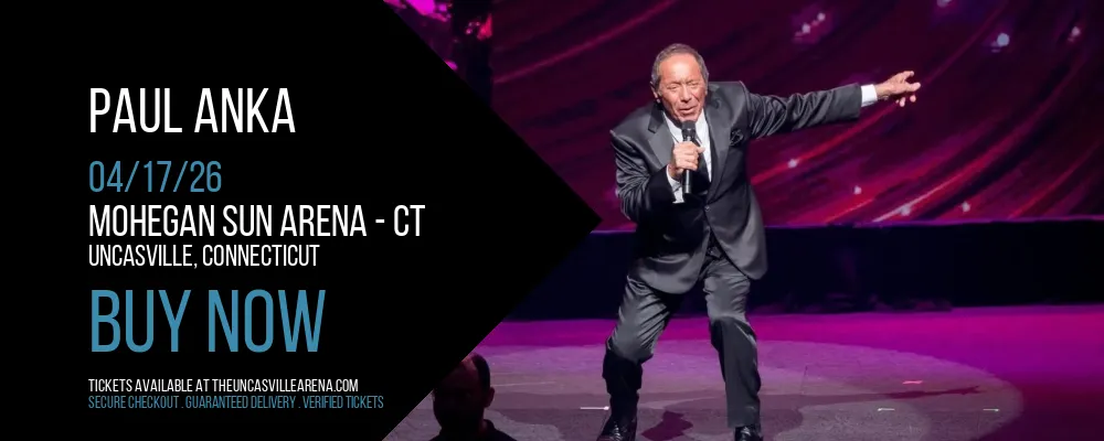 Paul Anka at Mohegan Sun Arena - CT